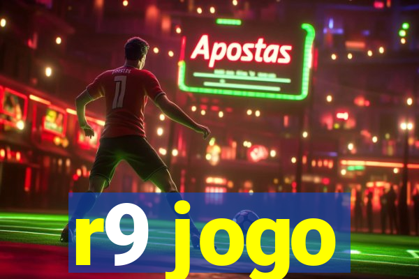 r9 jogo