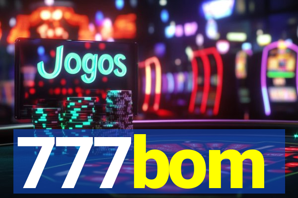 777bom