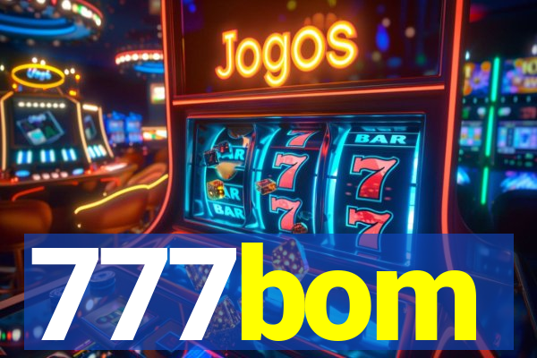 777bom