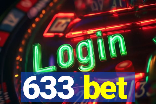 633 bet