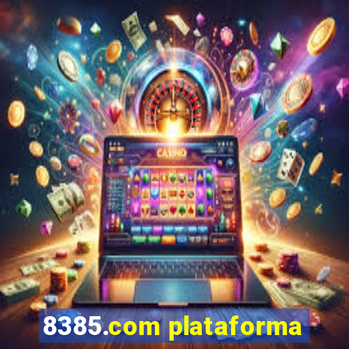 8385.com plataforma