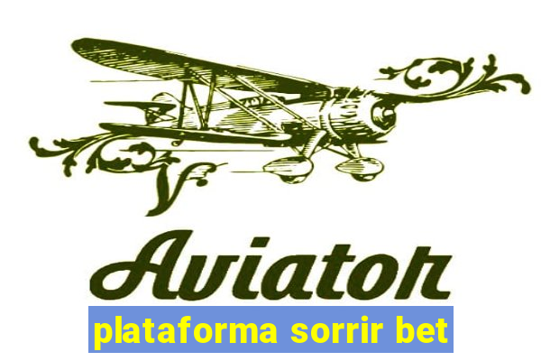 plataforma sorrir bet