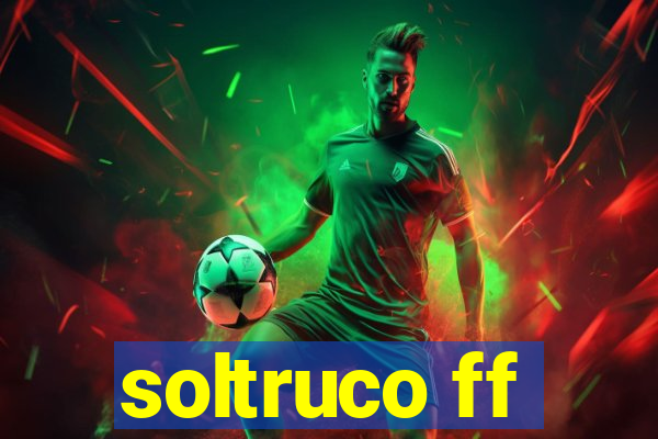 soltruco ff