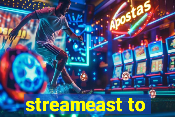 streameast to