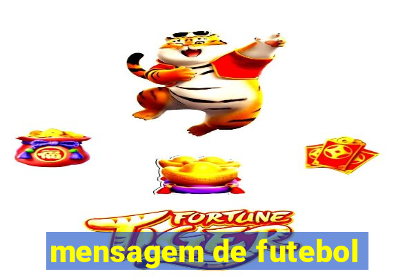 mensagem de futebol