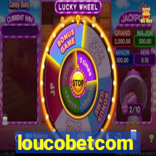 loucobetcom