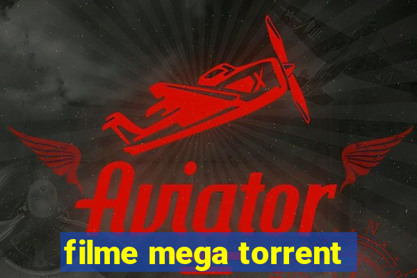 filme mega torrent