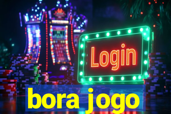 bora jogo