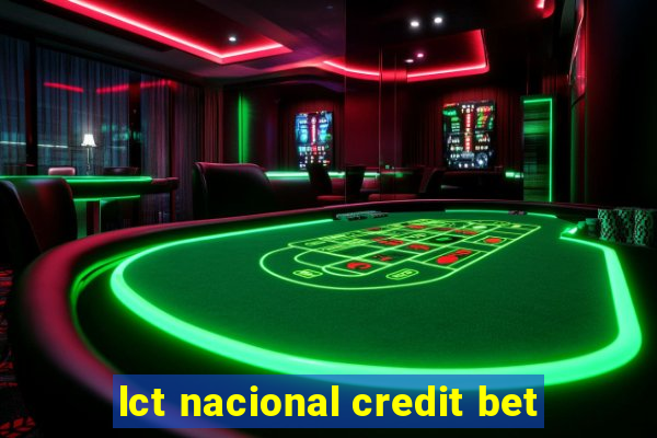 lct nacional credit bet