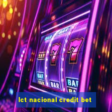 lct nacional credit bet