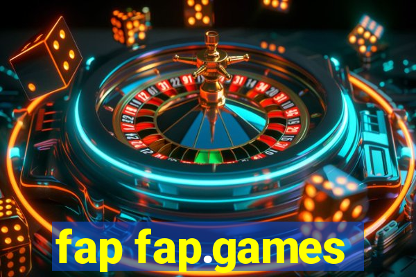 fap fap.games