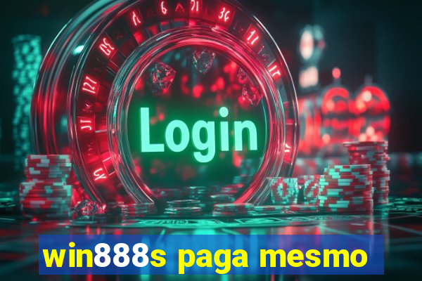 win888s paga mesmo