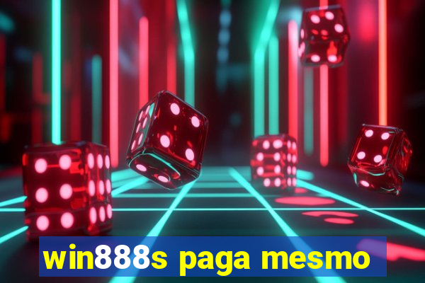 win888s paga mesmo