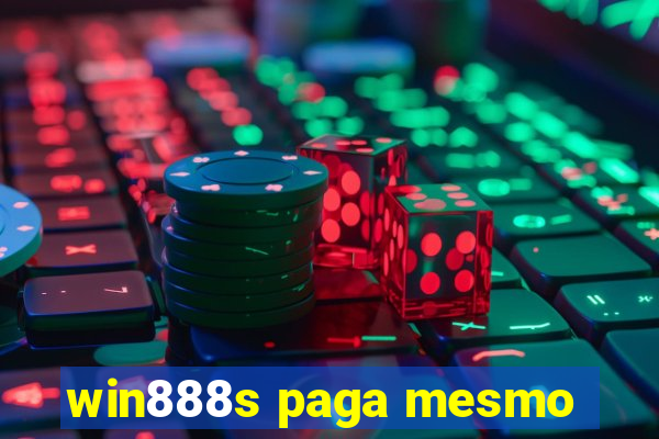 win888s paga mesmo