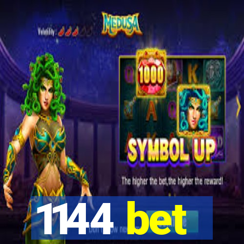 1144 bet