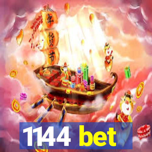 1144 bet