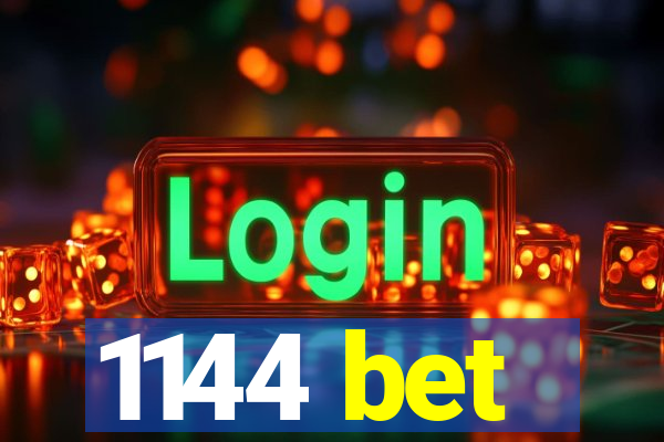 1144 bet