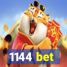 1144 bet