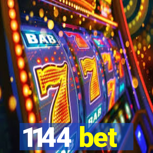 1144 bet