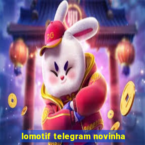 lomotif telegram novinha