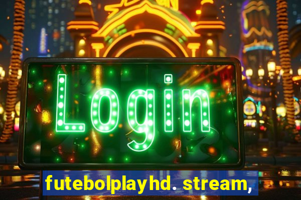 futebolplayhd. stream,