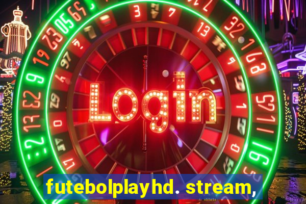 futebolplayhd. stream,