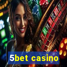 5bet casino