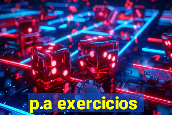 p.a exercicios