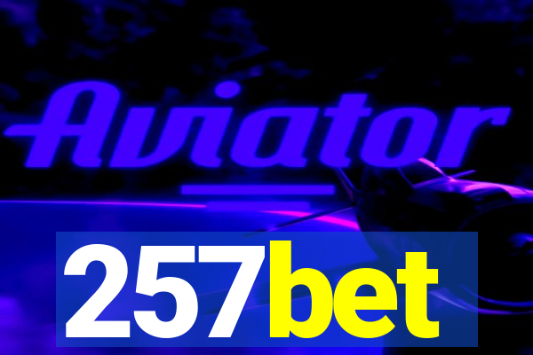 257bet