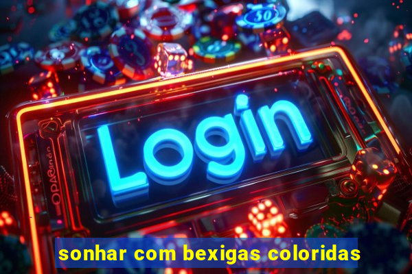 sonhar com bexigas coloridas