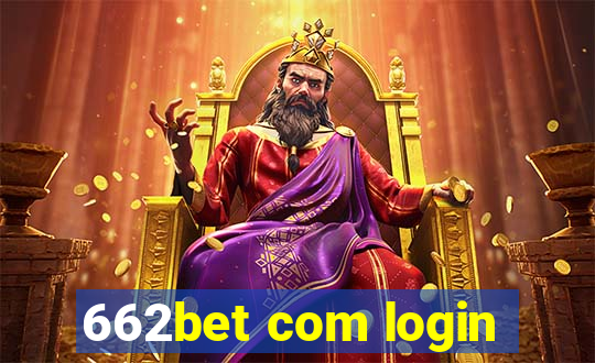 662bet com login