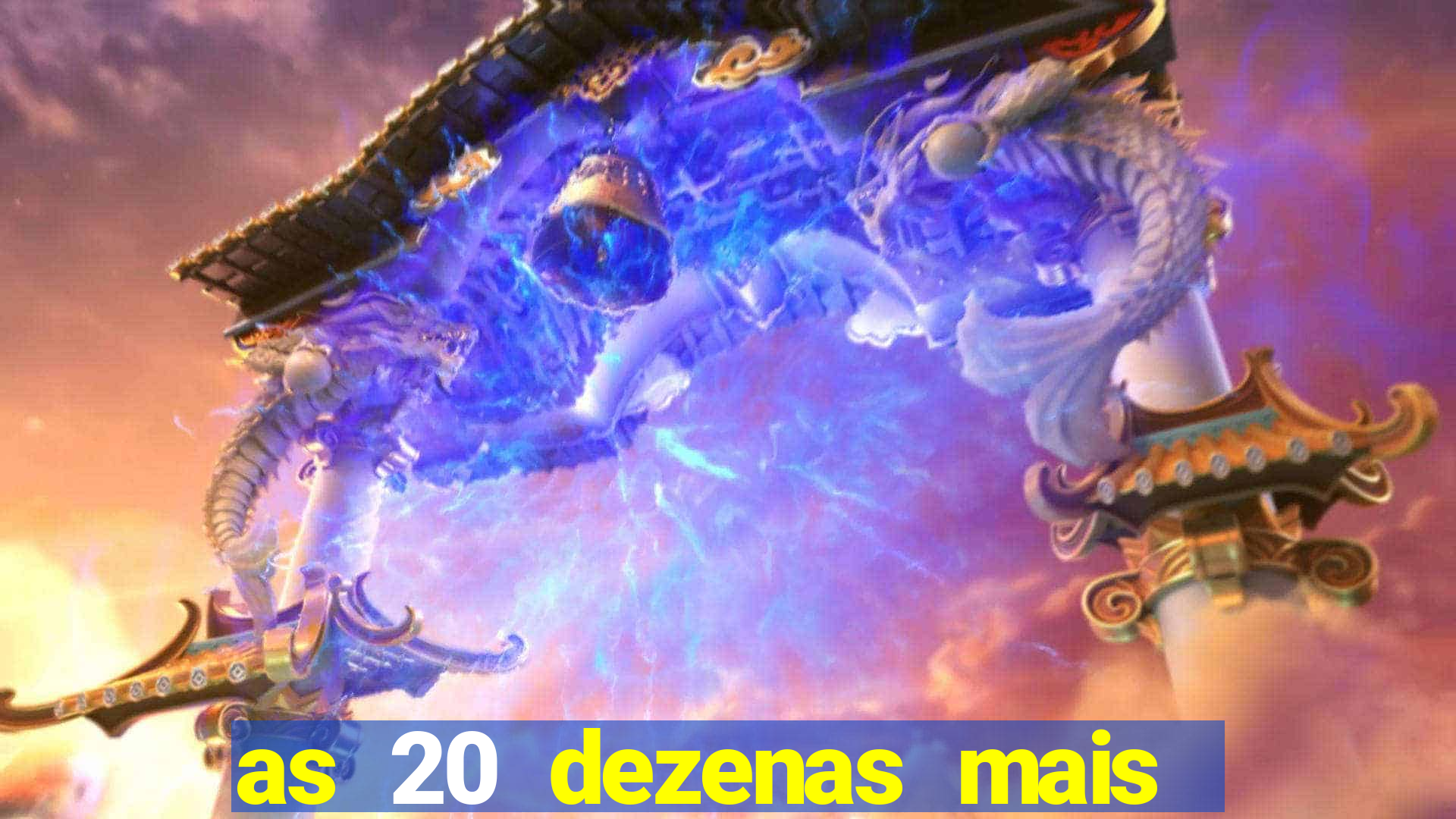 as 20 dezenas mais atrasadas da federal