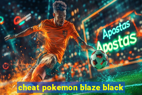 cheat pokemon blaze black