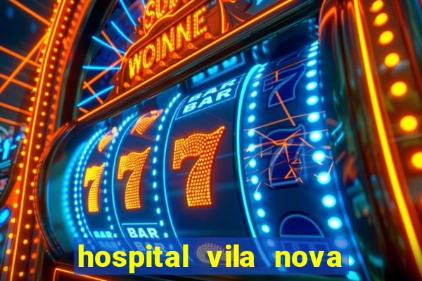 hospital vila nova star trabalhe conosco