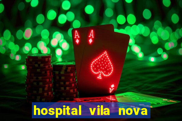 hospital vila nova star trabalhe conosco