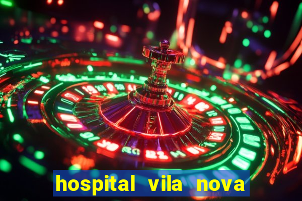 hospital vila nova star trabalhe conosco