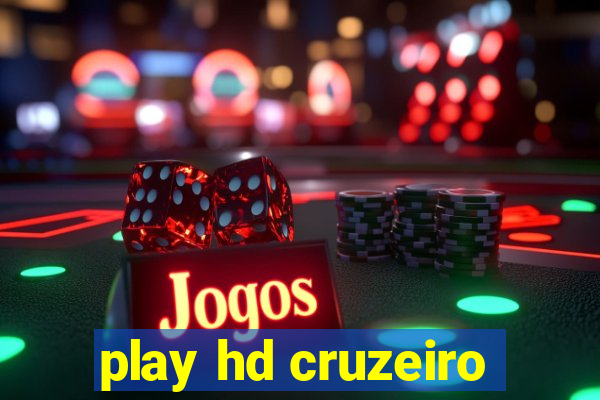 play hd cruzeiro