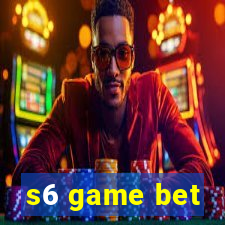 s6 game bet