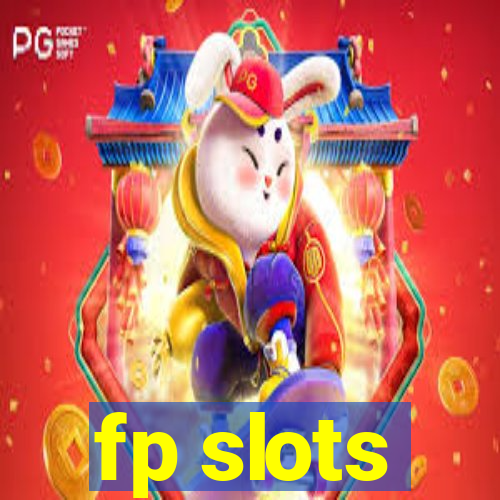 fp slots