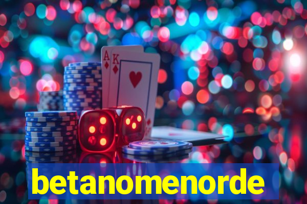 betanomenorde