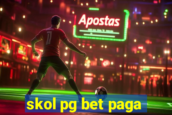 skol pg bet paga