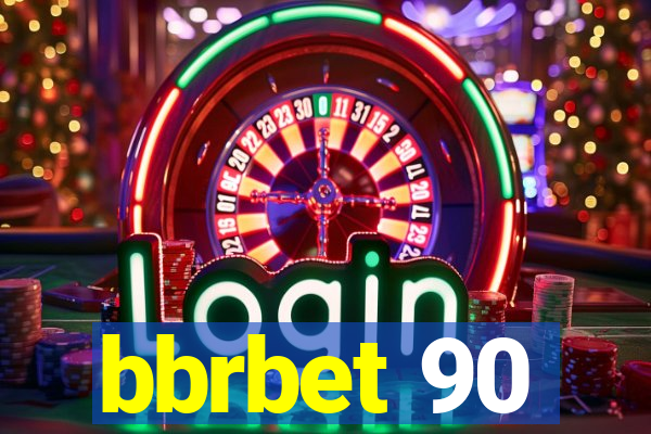 bbrbet 90