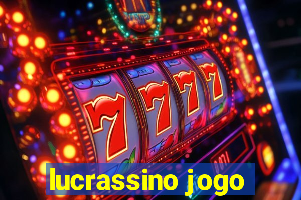 lucrassino jogo