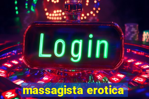 massagista erotica