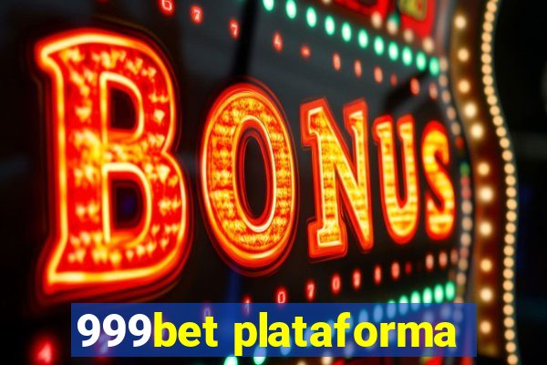 999bet plataforma