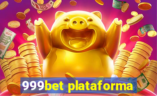 999bet plataforma