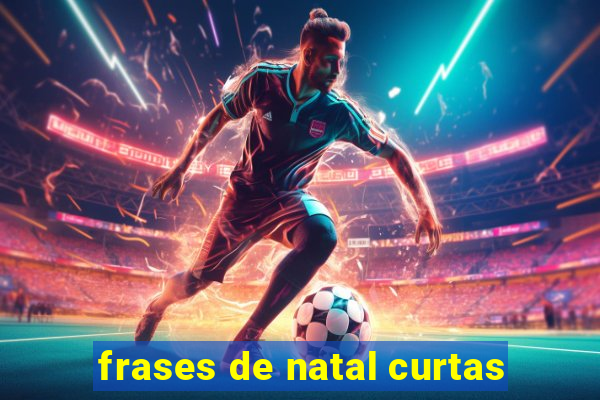 frases de natal curtas