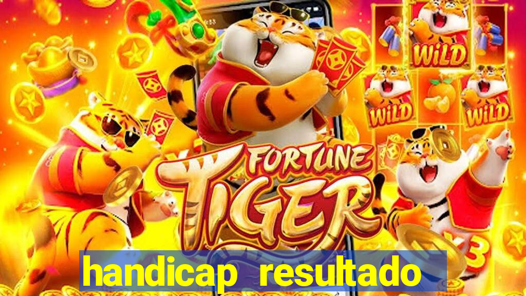 handicap resultado final -1