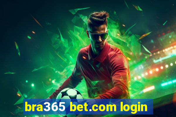 bra365 bet.com login