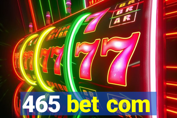 465 bet com